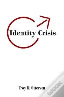 Identity Crisis