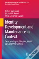Identity Development And Maintenance In Context