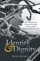 Identity & Dignity