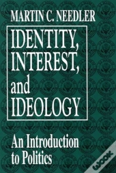 Identity, Interest And Ideology