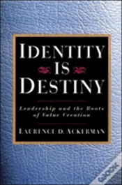 Capa do artigo Identity Is Destiny: Leadership And The Roots Of Value Creation