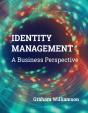 Identity Management: A Business Perspective - Preview