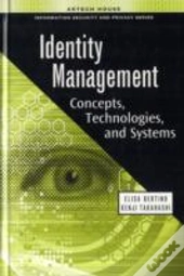 Identity Management: Concepts, Technologies, And Systems