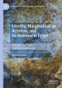 Identity, Marginalisation, Activism, And Victimhood In Egypt - Preview