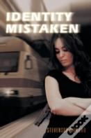 Identity Mistaken