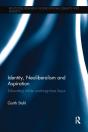 Identity, Neoliberalism And Aspiration - Preview