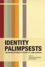 Identity Palimpsests: Archiving Ethnicit - Preview