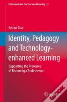 Identity, Pedagogy And Technology-Enhanced Learning