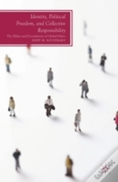 Identity, Political Freedom, And Collective Responsibility