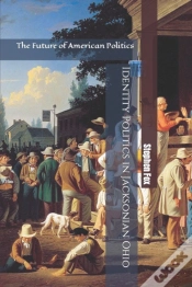 Capa do artigo Identity Politics In Jacksonian Ohio