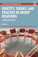 Identity, Theory, And Practice In Group Relations