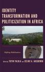 Identity Transformation And Politicization In Africa - Preview