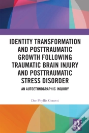 Capa do artigo Identity Transformation And Posttraumatic Growth Following Traumatic Brain Injury And Posttraumatic Stress Disorder