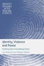 Identity, Violence And Power - Preview