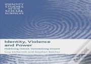 Identity, Violence And Power
