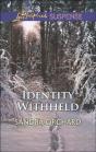 Identity Withheld - Preview
