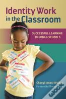 Identity Work In The Classroom
