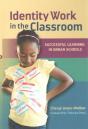 Identity Work In The Classroom - Preview