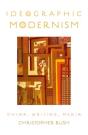 Ideographic Modernism - Preview
