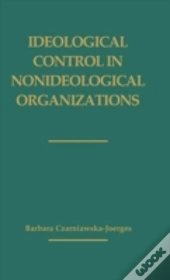 Ideological Control In Nonideological Organizations