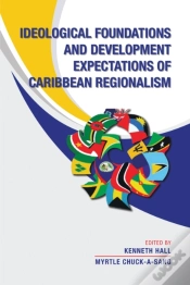 Capa do artigo Ideological Foundations And Development Expectations Of Caribbean Regionalism