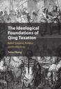 Ideological Foundations Of Qing Taxation - Preview