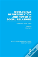 Ideological Representation And Power In Social Relations
