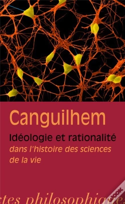 Capa do artigo Idéologie Et Rationalité Dans L'Histoire Des Sciences De La Vie