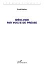 Idéologie Par Voix/E De Presse - Preview