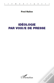 Capa do artigo Idéologie Par Voix/E De Presse