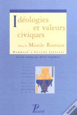 Capa do artigo Idéologies Et Valeurs Civiques Dans Le Monde Romain. Hommage À Claude Lepelley