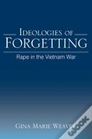 Ideologies Of Forgetting