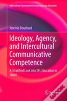 Ideology, Agency, And Intercultural Communicative Competence