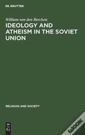 Ideology And Atheism In The Soviet Union