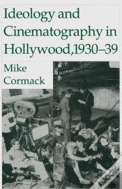 Capa do artigo Ideology And Cinematography In Hollywood: 1930-1939