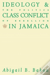 Ideology And Class Conflict In Jamaica