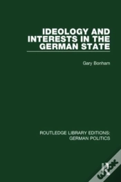 Capa do artigo Ideology And Interests In The German State (Rle: German Politics)