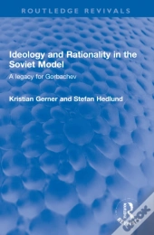 Ideology And Rationality In The Soviet Model