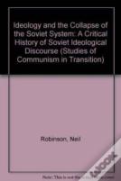 Ideology And The Collapse Of The Soviet System