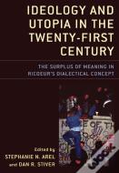 Ideology And Utopia In The Twenty-First Century