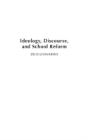 Ideology, Discourse, And School Reform - Preview