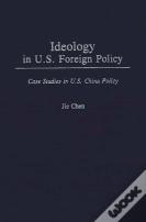 Ideology In Us Foreign Policy