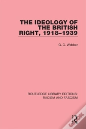 Ideology Of The British Right, 1918-39