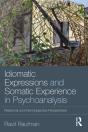 Idiomatic Expressions And Somatic Experience In Psychoanalysis - Preview