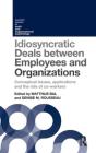 Idiosyncratic Deals Between Employees And Organizations - Preview