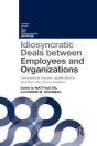Idiosyncratic Deals Between Employees And Organizations - Preview