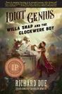 Idiot Genius Willa Snap And The Clockwerk Boy - Preview