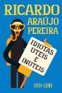 Idiotas Úteis e Inúteis - Preview