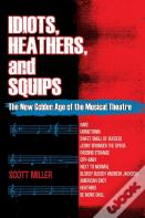 Idiots, Heathers, And Squips
