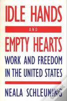 Idle Hands And Empty Hearts